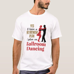 Camiseta Bailarín divertido del plan de retiro de baile