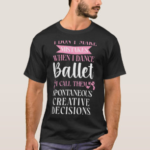Camiseta Bailarina de ballet bailarina Chica Ballerina no h