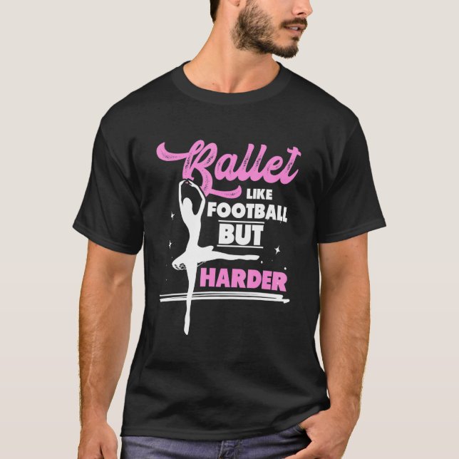 Camiseta Bailarina De Ballet Ballet Ballet Como Fútbol Pero (Anverso)