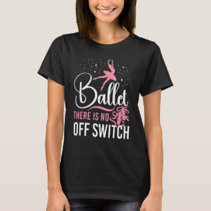 Camiseta Bailarina De Ballet Chica De Baile Ballerina Balle