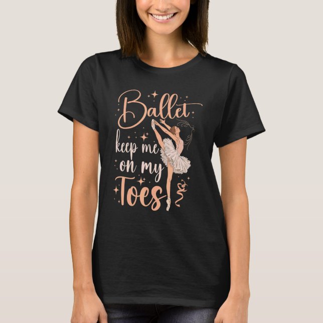Camiseta Bailarina de ballet Chica de danza Ballerina Balle (Anverso)