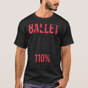 Camiseta Bailarina de ballet Chica de danza Ballerina Balle