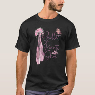 Camiseta Bailarina de ballet Chica de danza Ballerina Point