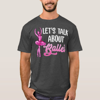 Camiseta Bailarina de ballet habla de Ballet Ballerina