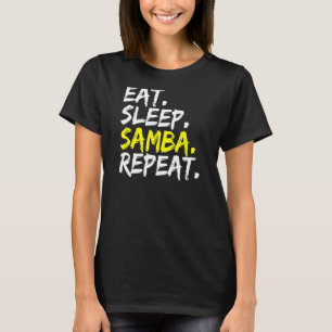Camiseta Bailarina de samba come Sleep Samba Repeat dance p