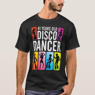 Camiseta Bailarina disco de 41 años feliz cumpleaños para m