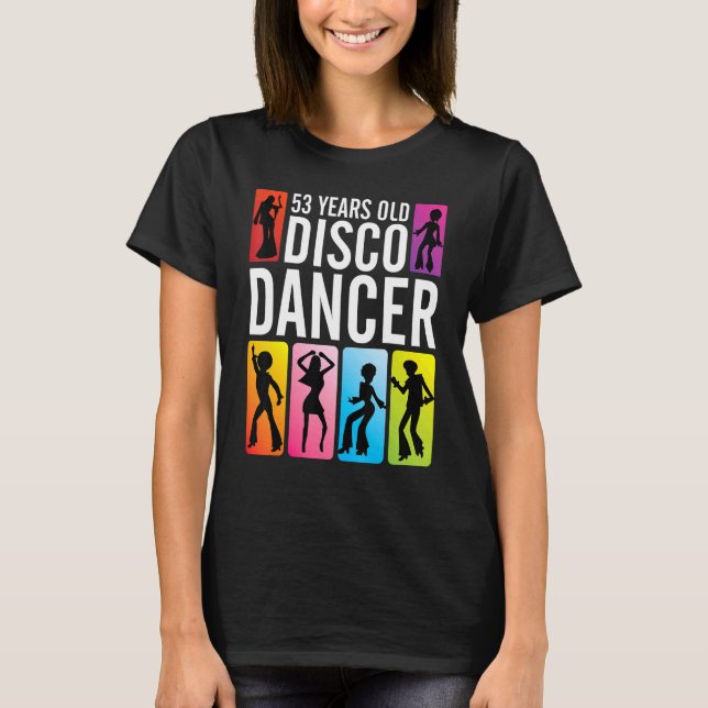 Camiseta Bailarina disco de 53 años feliz cumpleaños para m (Anverso)