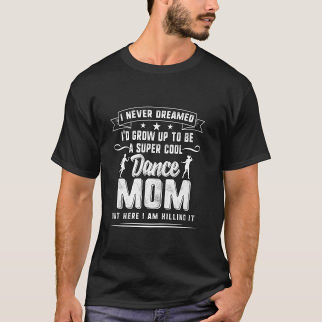 Camiseta Bailarina Mamá Día de la Madre Super Guay Dance Mo (Anverso)