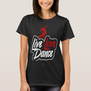 Camiseta Bailarina que dice baile de amor en vivo