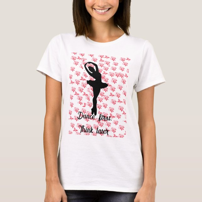 Camiseta bailarina rosa floral danesa piensa más tarde (Anverso)
