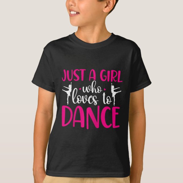 Camiseta Bailarines Sólo Un Chica Que Le Encanta Bailar La  (Anverso)