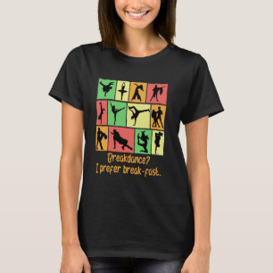 Camiseta Baile breakdance Me prefiere Desayuno Baile divert