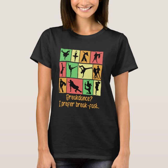 Camiseta Baile breakdance Me prefiere Desayuno Baile divert (Anverso)