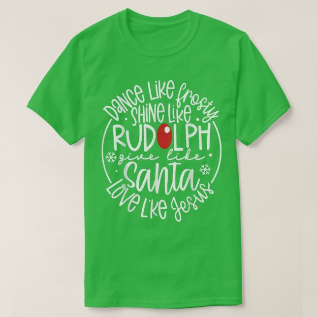 Camiseta Baile Como Escarcha Escarcha Rudolph Dale A Santa  (Diseño del anverso)