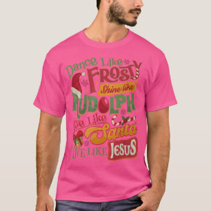 Camiseta Baile Como Escarcha Escarcha Rudolph Dale A Santa