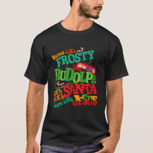 Camiseta Baile Como Escarcha Escarcha Rudolph Dale A Santa 