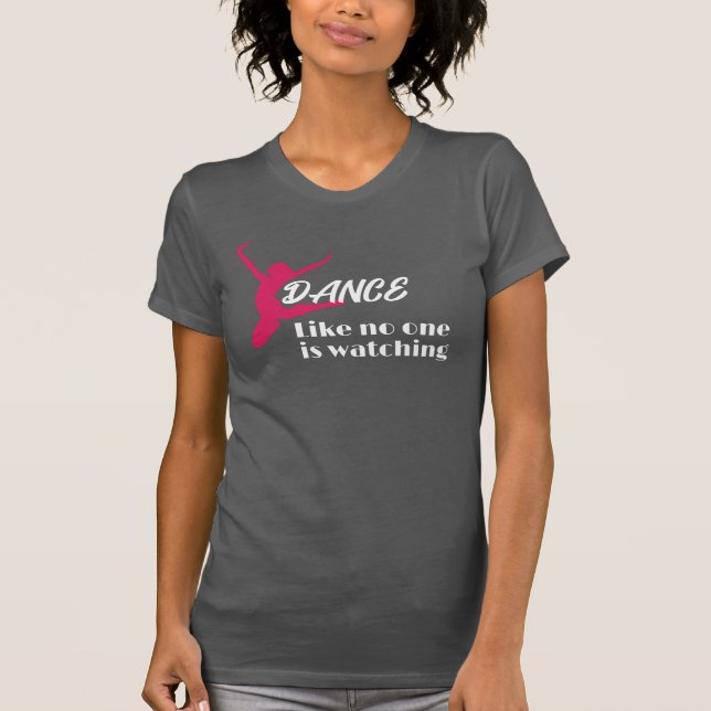 Camiseta Baile Como Nadie Está Viendo (Anverso)