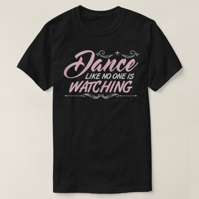 Camiseta Baile como nadie ve amor para bailar (Diseño del anverso)