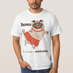Camiseta Baile como si nadie viera a Pug Chica