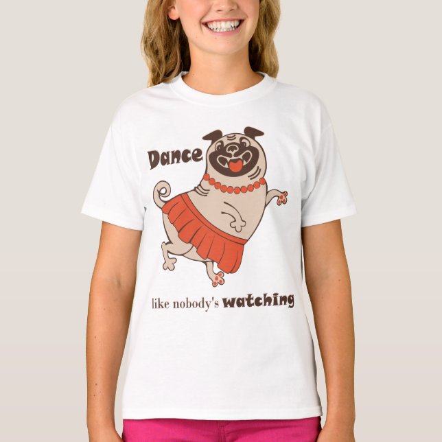 Camiseta Baile como si nadie viera a Pug Chica (Anverso)