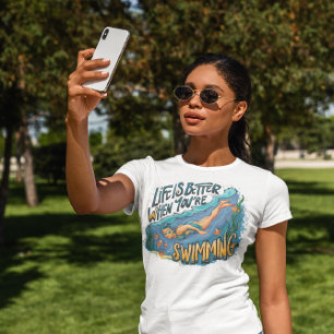 Camiseta Baile de agua elegante mejor cuando estás nadando