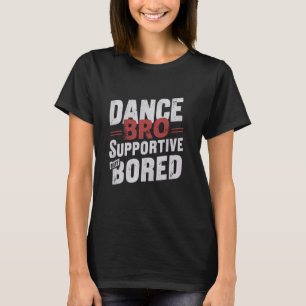 Camiseta Baile de apoyo pero aburrido baile gracioso 2