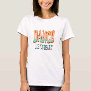 CAMISETA BAILE DE BAILE COMO QUIERES DECIR QUE DANZA SUPERI