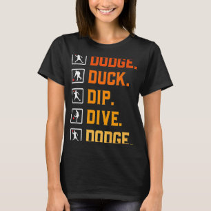 Camiseta Baile de béisbol Dip Duck Dodge Duck Dip D