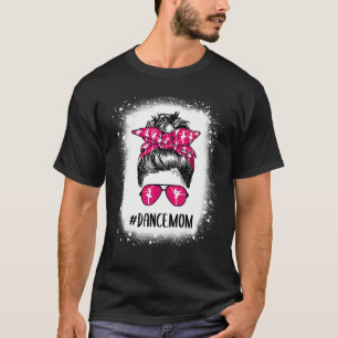 Camiseta Baile de danza blanqueada mamá vida desordenado ba
