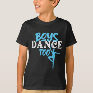 Camiseta Baile de niños también - Bailarina de ballet mascu