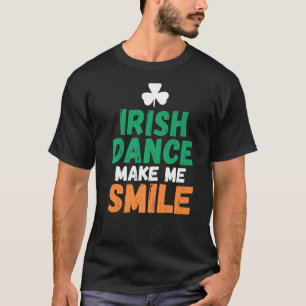 Camiseta Baile irlandés me hace sonreír bailarina irlandesa
