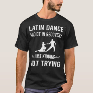 Camiseta Baile Latino de Recuperación