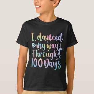 Camiseta Bailé mi camino a través de 100 días de escuela Ba