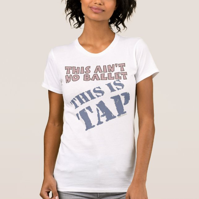 Camiseta baile TAP no ballet golear zapatos de toque am1 (Anverso)