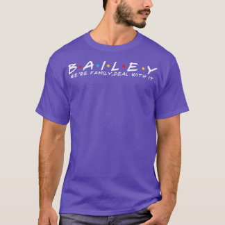 Camiseta Bailey Family Bailey Apellido Bailey Apellido
