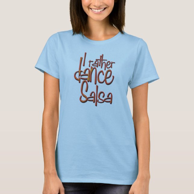 Camiseta ¡Bailo bastante la salsa! (Anverso)