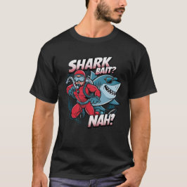 Camiseta ¿Bait de tiburón? Nah | Buceador de tiburones en n