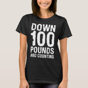 Camiseta Baja De 100 Libras Y Contando Pérdida De Peso De L