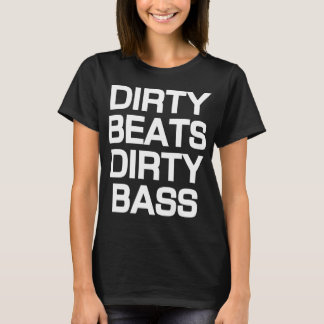 Camiseta baja sucia de Dubstep de los golpes