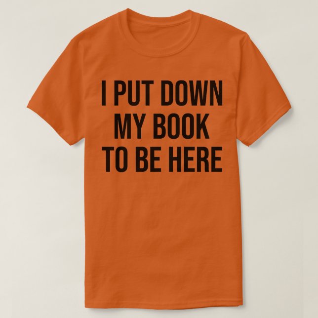 Camiseta Bajé Mi Libro Para Estar Aquí (Diseño del anverso)