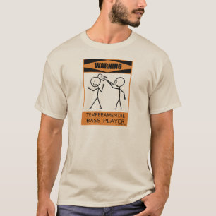 Camiseta Bajista temperamental amonestador
