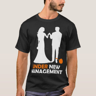 Camiseta Bajo la nueva administración, el marido dice