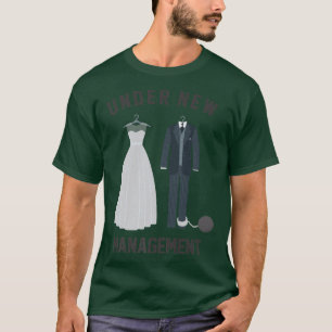 Camiseta Bajo nueva gestión para el matrimonio de novias y 