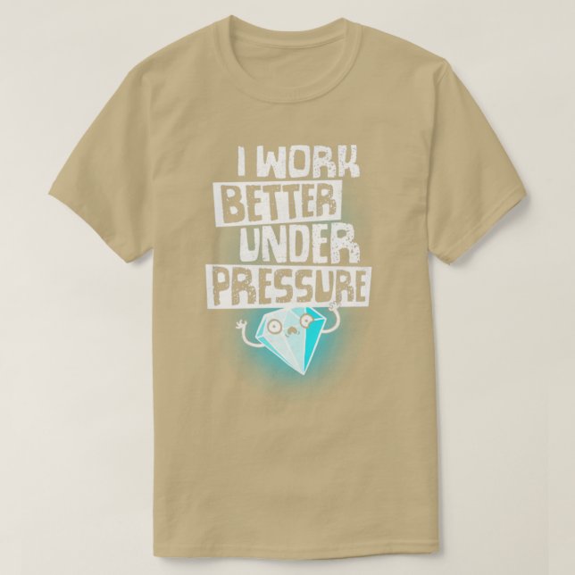 Camiseta Bajo Presión Diamante Motivación Cita divertida de (Diseño del anverso)