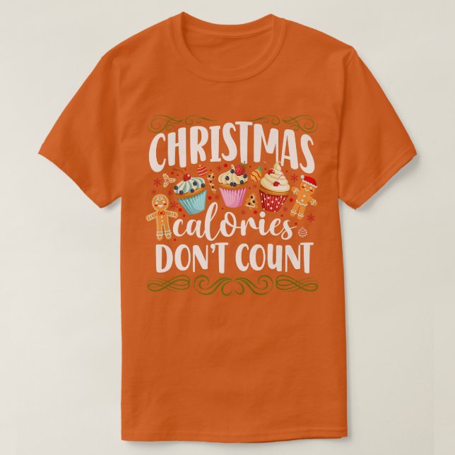 Camiseta Bake Baking Christmas Calorie Cupcake Gingerbread  (Diseño del anverso)