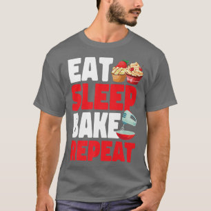 Camiseta Bake Baking Cupakes Comer Sleep Bake Repetir