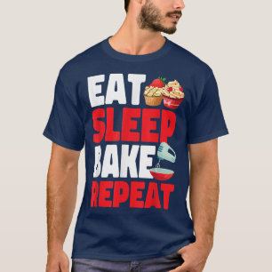 Camiseta Bake Baking Cupakes Comer Sleep Bake Repetir