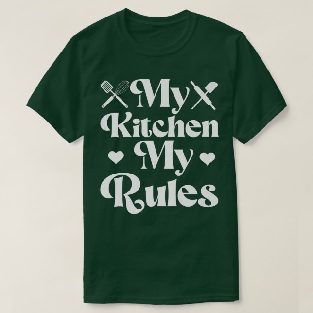 Camiseta Bake Baking My Kitchen My Rules  (Diseño del anverso)