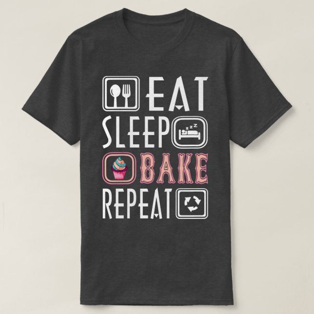 Camiseta Bake Cuate Eat Sleep Bake Repetir Guay Baker Food  (Diseño del anverso)