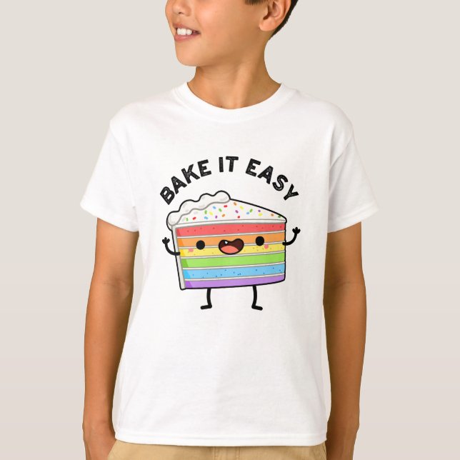 Camiseta Bake It Easy Funny Cake Pun (Anverso)